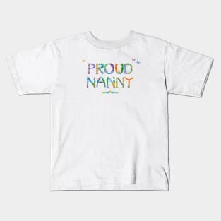 Proud Nanny - tropical word art Kids T-Shirt